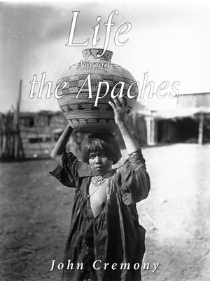 cover image of Life Among the Apaches
